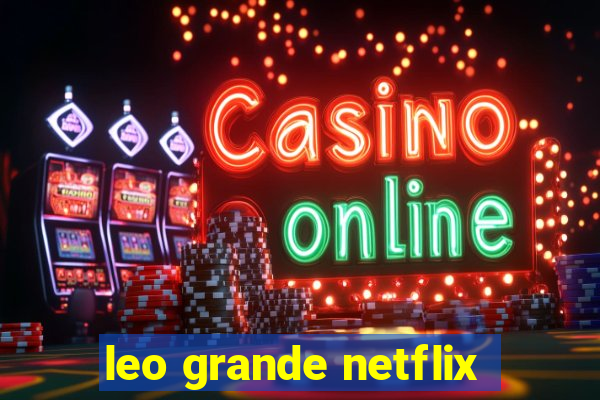 leo grande netflix